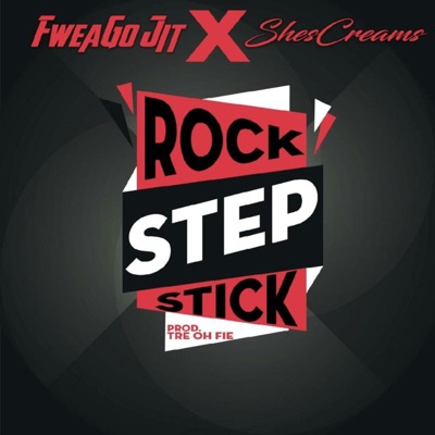 Rock Step Stick (feat. ShesCreams) - Single