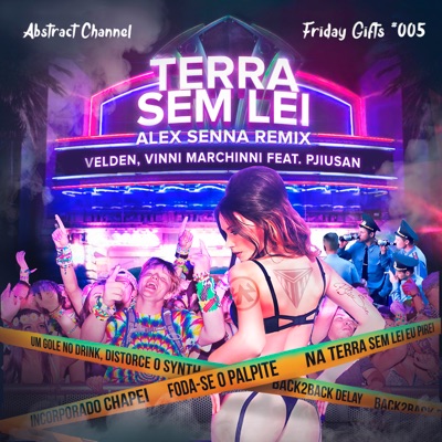 Terra Sem Lei (Alex Senna Remix) - Single