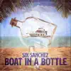 Six Sanchez - Boat in a Bottle