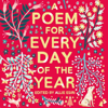 A Poem for Every Day of the Year - Allie Esiri