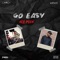 Go Easy (feat. Khxos) - Chargii lyrics