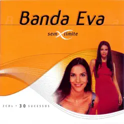 Sem Limite: Banda Eva - Banda Eva