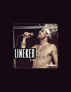 Luister naar Lineker, bekijk muziekvideo's, lees de bio, bekijk de tourdata, en meer!