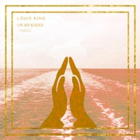 On My Knees - Single - Louis King