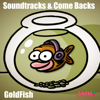 Soundtracks & Come Backs - Gold Fish