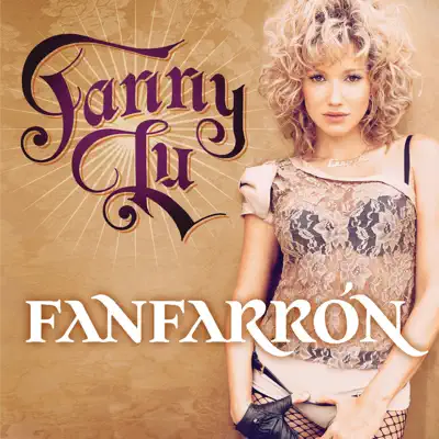 Fanfarrón - Single - Fanny Lú