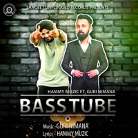 Bass Tube (feat. Guri Nimana) - Single - Hammy Muzic