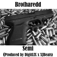 Semi - Single - Brotharedd
