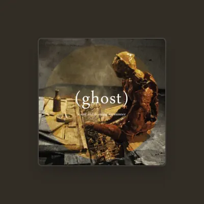 Listen to Ghost, watch music videos, read bio, see tour dates & more!