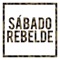 Sábado Rebelde - Dura DJ lyrics