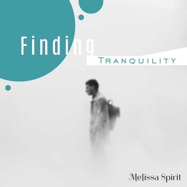 Finding Tranquility