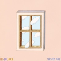 Wasted Time - Single - Hi-Lo Jack, Lawrence, DAP The Contract & Stolen Jars