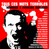 Tous ces mots terribles (Hommage à François Béranger) - Various Artists