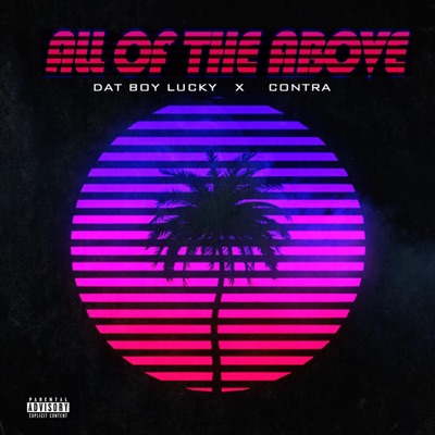 All the Above (feat. Contra) - Single
