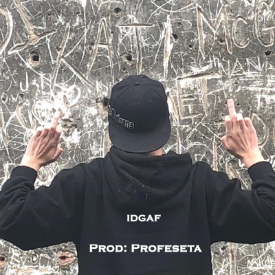 Idgaf - Single