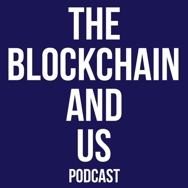 The Blockchain and Us: Conversations about the brave new world of blockchains, cryptoassets, and the token economy The Blockchain and Us: Conversations about the brave new world of blockchains, cryptoassets, and the token economy