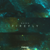Firefly - Dezza new Single