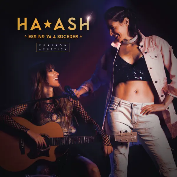 Ash - Eso No Va a Suceder (Versión Acústica) — Ha