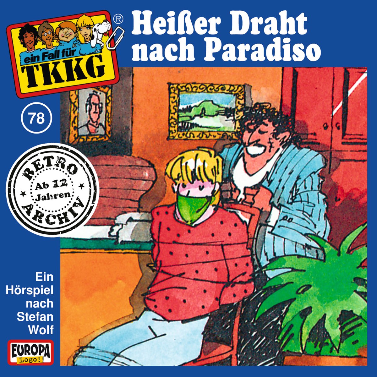 TKKG Retro-Archiv adlı sanatçının Folge 78: Heißer Draht nach Paradiso  albümü Apple Music'te