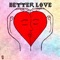 Better Love - Roy Ry lyrics