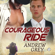 Andrew Grey - A Courageous Ride: The Bullriders, Book 3 (Unabridged)