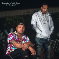 Do Yo Shit - Single - Remedy & Lil Bean