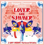 Lover Like Summer~夏の様な二人~2WAY RIDDIM