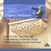 Nikolaï Gogol Finnish Fantasia in C Major, Op. 88 Glazunov: Song of Fate - Two Preludes - To the Memory of Nikolai Gogol - Finnish Fantasia & Finnish Sketches
