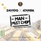 Man Must Chop (feat. Davido) - Ichaba lyrics