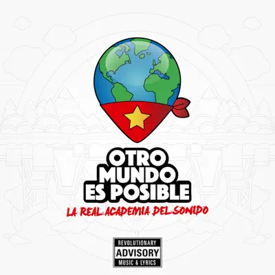 Otro Mundo Es Posible - La Real Academia del Sonido