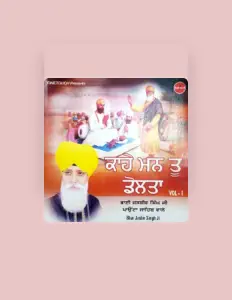 Ascolta Bhai Jasbir Singh Ji Paunta Sahib Wale, guarda video musicali, leggi la biografia, vedi le date del tour & altro!
