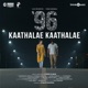 Kaathalae Kaathalae From 96 Single