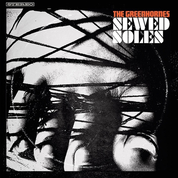 Sewed Soles - The Greenhornes