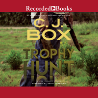 C. J. Box - Trophy Hunt: Joe Pickett Novel artwork