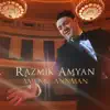 Razmik Amyan - Amenic Annman