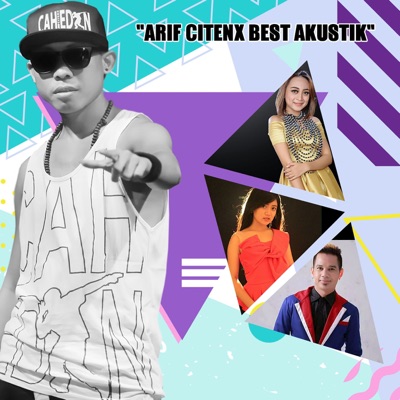 Arif Citenx Best Akustik