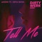 Tell Me (feat. Sofia Reyes) [Dirty Werk Remix] - AXSHN lyrics