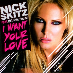 I Want Your Love (feat. Melissa Tkautz) - EP