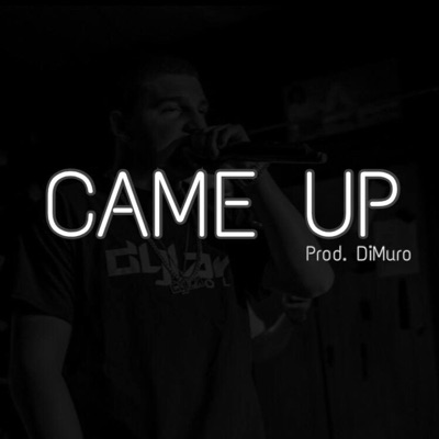 Came Up - Single