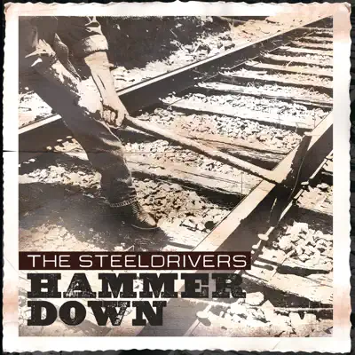 Ouve Hammer Down de The SteelDrivers