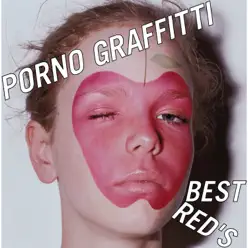 PORNO GRAFFITTI BEST RED'S - Porno Graffitti