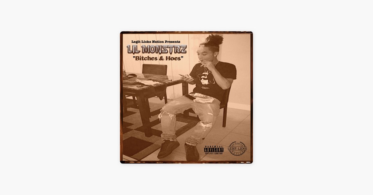 Bitches & Hoes - Single - Album by LIL MONSTRZ - Apple Music