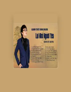 Khanh Duy Khuong dinle, müzik videolarını izle, biyografisini oku, tur tarihlerini ve daha fazlasını gör!