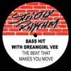 Bass Hitt, Dreamgirl Vee