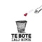 Te Bote (Zalo Remix) - Zalo lyrics
