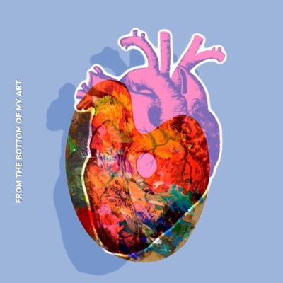 From the Bottom of My Art