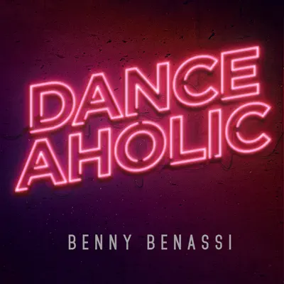 Danceaholic - Benny Benassi