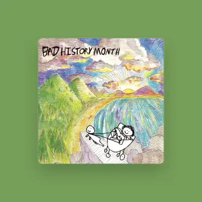 Listen to Bad History Month, watch music videos, read bio, see tour dates & more!