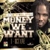 Money We Want - Single