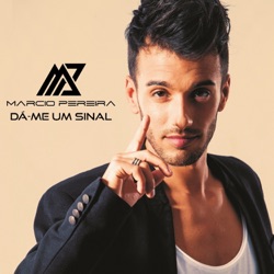 Márcio Pereira - Dá-Me um Sinal